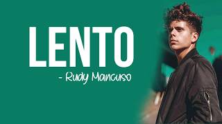 Rudy Mancuso  Lento Full HD lyrics [upl. by Nassah]