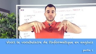 Voici le vocabulaire de linformatique en anglais  partie 1 [upl. by Birkle]