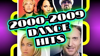 Top 100 Dance Hits 2000s 2000  2009 [upl. by Ahsinrat]