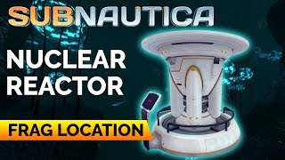 Nuclear Reactor Fragment Locations  SUBNAUTICA [upl. by Belier]