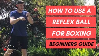 How To Use A Reflex Ball For Boxing  Beginners Guide [upl. by Ceciley]