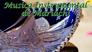 Música mexicana con mariachi instrumental para acompañar tus comidas o conversaciones [upl. by Ahsenev]