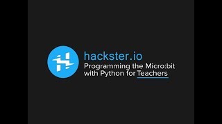 Programming the microbit with Python for Teachers [upl. by Sivehc]