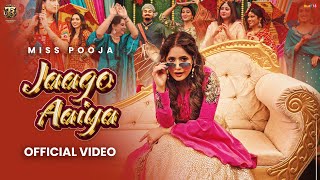 Jaago Aaiya Official VideoMiss Pooja  Dj Raj Minocha Tahliwood Records  Latest Punjabi Song 2025 [upl. by Nagud]