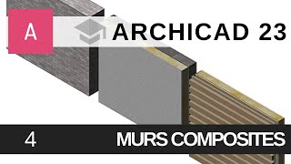 4 Archicad 23  Murs composites [upl. by Philander]