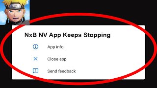 Fix NxB NV App Keeps Stopping  NxB NV App Crash Issue  NxB NV App  PSA 24 [upl. by Aliled]