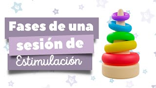 Fases de una sesión de Estimulación Temprana [upl. by Lauter599]