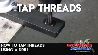 How to tap threads using a drill [upl. by Yenot]