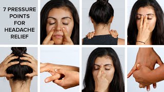 7 Pressure Points To Relieve Your Headache [upl. by Bayless465]