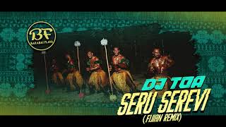 DJ TOA x SERU SEREVI Fijian Remix 2020 [upl. by Wini]