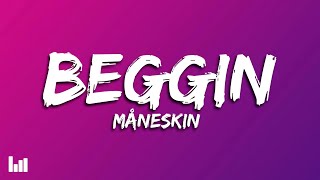 Måneskin  Beggin Lyrics [upl. by Adonis866]