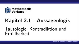 K21 Tautologie Kontradiktion und Erfüllbarkeit [upl. by Alidis250]