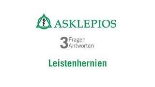 Leistenhernien 3 Fragen 3 Antworten  Asklepios [upl. by Lilybelle514]