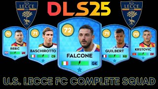 DLS 25  😱 LECCE FC PLAYERS RATINGS IN DREAM LEAGUE SOCCER 2025 [upl. by Eimorej428]