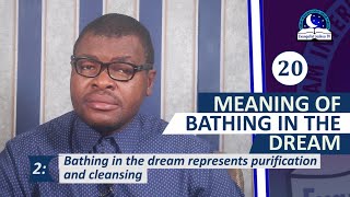 20 MEANING OF BATHING IN THE DREAM  Find Out The Biblical Interpretations [upl. by Acinorej]