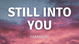 Paramore  Still Into You Lyrics [upl. by Griffis615]