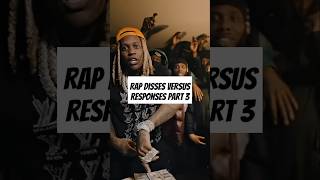 Rap disses versus responses PART 3 [upl. by Uund351]