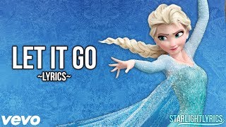 Frozen  Let It Go Lyrics HD [upl. by Ayiram]