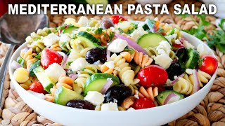 How To Make Mediterranean Pasta Salad  EASY 20Minute Potluck Recipe [upl. by Yerkovich561]