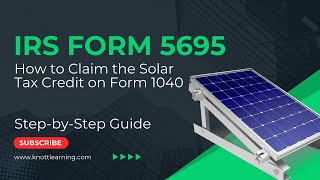 Claim a Tax Credit for Solar Improvements to Your House  IRS Form 5695 [upl. by Timofei]