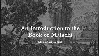 A Brief Introduction to the Book of Malachi [upl. by Mcnutt]