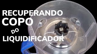 COMO RECUPERAR COPO DE LIQUIDIFICADOR COMO TROCAR O ARRASTE DO COPO DO LIQUIDIFICADOR MONDIAL [upl. by Aniral769]