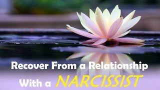 Recover From a Relationship With a Narcissist  Emotional Healing Subliminal Messages [upl. by Cohdwell]