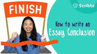 How to Write a Strong Essay Conclusion  Scribbr 🎓 [upl. by Bridgette]