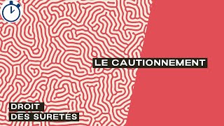 Le Cautionnement  Droit des sûretés [upl. by Aisatnaf]