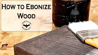 How to Easily Ebonize Wood [upl. by Lilli581]