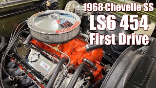 Refreshed LS6 454 in a 68 Chevelle  First drive [upl. by Haisa]