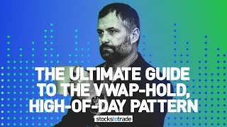 The Ultimate Guide to the VWAPHold HighofDay Pattern [upl. by Irim26]