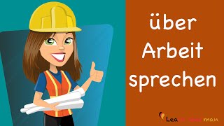 Learn German  German Speaking  Meine Arbeit  My work  Beruf  Profession  Sprechen  A1 [upl. by Noyk668]