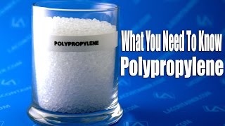 What You Need To Know Polypropylene [upl. by Snebur]