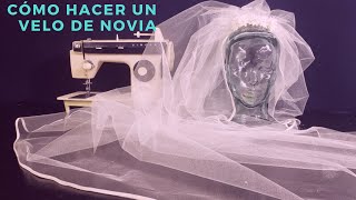 CÓMO HACER UN VELO DE NOVIA [upl. by Jedlicka]