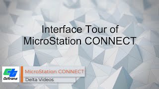 A Quick Interface Tour of MicroStation CONNECT [upl. by Amethyst]