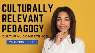 Culturally Relevant Pedagogy Cultural Competence [upl. by Aicinoid]