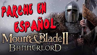 COMO PONER LA TRADUCCION AL ESPAÑOL DE MOUNT amp BLADE 2 BANNERLORD  FÁCIL Y GRATIS [upl. by Talya]