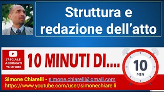 10 minuti di quotstruttura e redazione di un atto amministrativoquot [upl. by Lyndel]