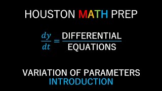 Variation of Parameters Introduction [upl. by Yadsendew395]