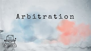 What is Arbitration Legal Terms [upl. by Nynnahs]