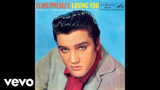 Elvis Presley  Loving You Official Audio [upl. by Aneeuqahs]