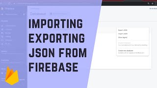 How to store data on Firebase Importing and Exporting JSON on Firebase Database [upl. by Enner]