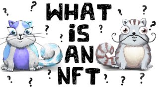 What is an NFT NonFungible Tokens Explained [upl. by Larina]