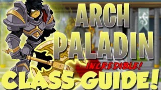 AQW  ArchPaladin Class Guide Enhancements Class Skills Combos Soloing Farming PvP [upl. by Stalker]