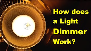 How does a dimmer work [upl. by Tak537]