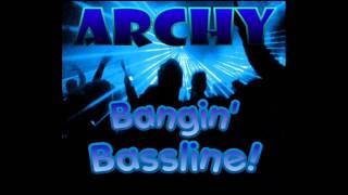 Niche  Bassline  quotArchy  Bangin Basslinequot [upl. by Einaled]