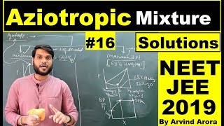 Azeotropic MixturesSolutions 12th  NEETJEEAIIMS 2019 Chemistry L16  by Arvind Arora [upl. by Eneleahcim]