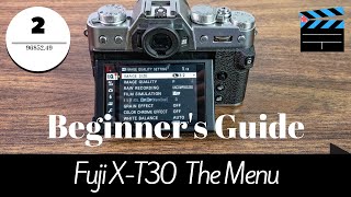 Fuji XT30 Menus Overview  Quick Run Down of My Settings [upl. by Friederike]