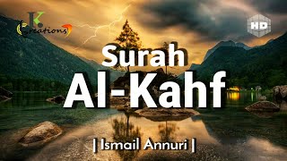 Surah AlKahf  سورۃ الکھف  Beautiful Recitation By Ismail Annuri  English Translation HD [upl. by Htebilil503]